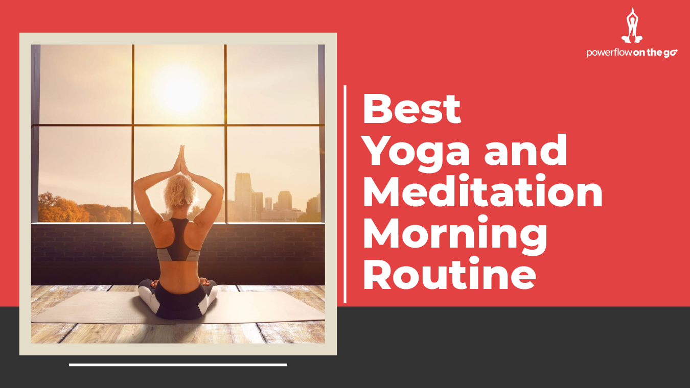 Best Yoga and Meditation Mornin